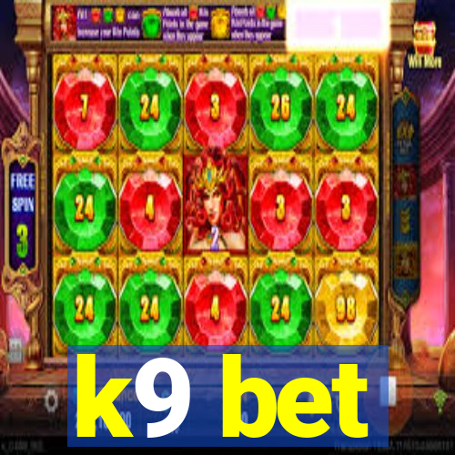 k9 bet